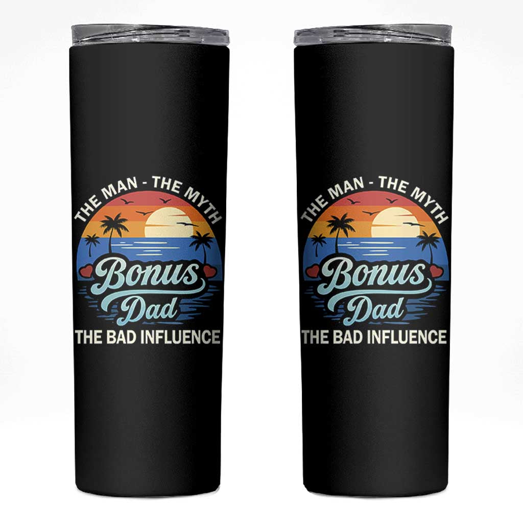 Bonus Dad Skinny Tumbler The Man Myth Bad Influence Step Dad Fathers Day Gift