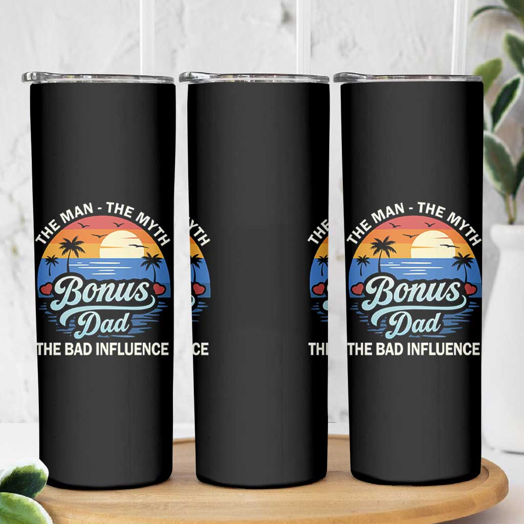Bonus Dad Skinny Tumbler The Man Myth Bad Influence Step Dad Fathers Day Gift