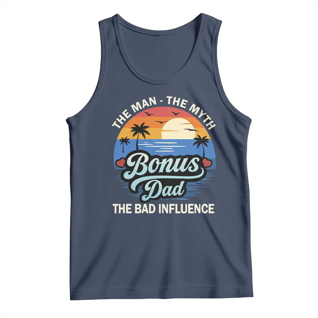 Bonus Dad Tank Top The Man Myth Bad Influence Step Dad Fathers Day Gift