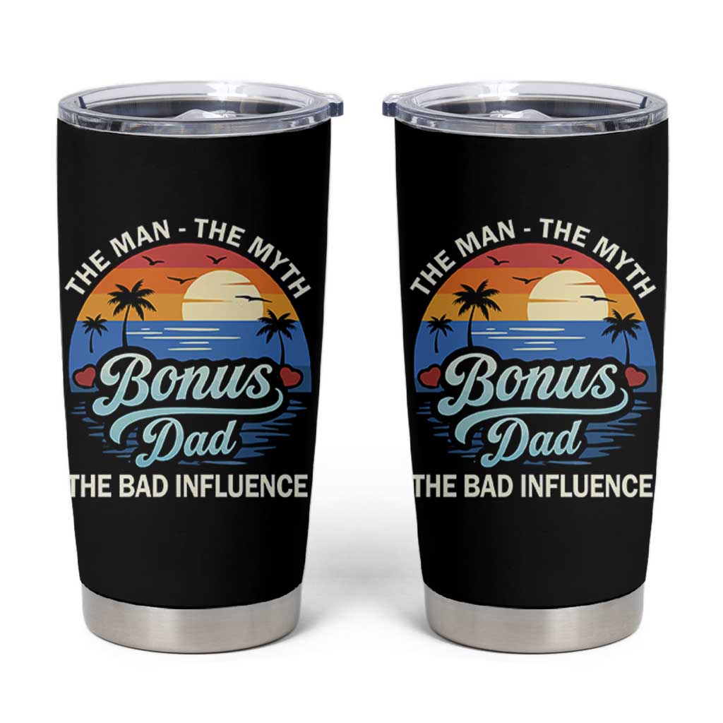 Bonus Dad Tumbler Cup The Man Myth Bad Influence Step Dad Fathers Day Gift
