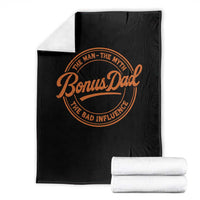 Bonus Dad Throw Blanket Vintage The Man Myth Bad Influence Funny Step Dad