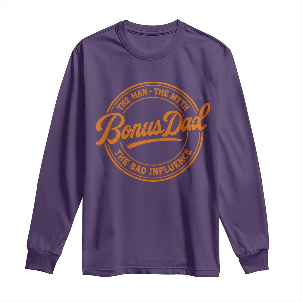 Bonus Dad Long Sleeve Shirt Vintage The Man Myth Bad Influence Funny Step Dad