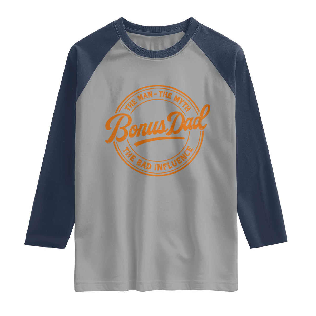 Bonus Dad Raglan Shirt Vintage The Man Myth Bad Influence Funny Step Dad