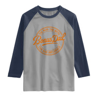 Bonus Dad Raglan Shirt Vintage The Man Myth Bad Influence Funny Step Dad