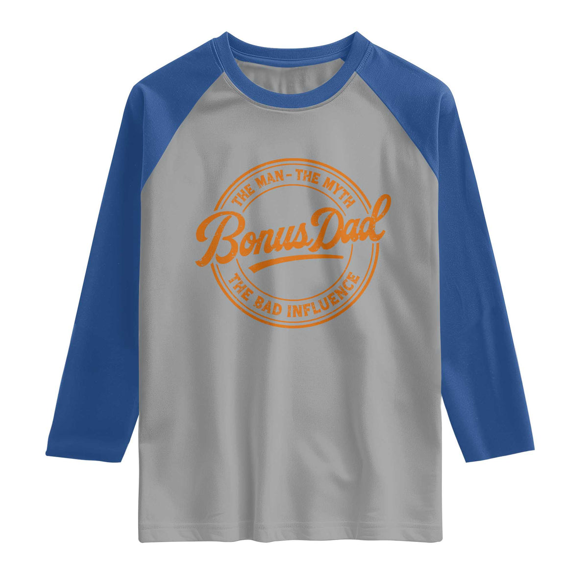 Bonus Dad Raglan Shirt Vintage The Man Myth Bad Influence Funny Step Dad