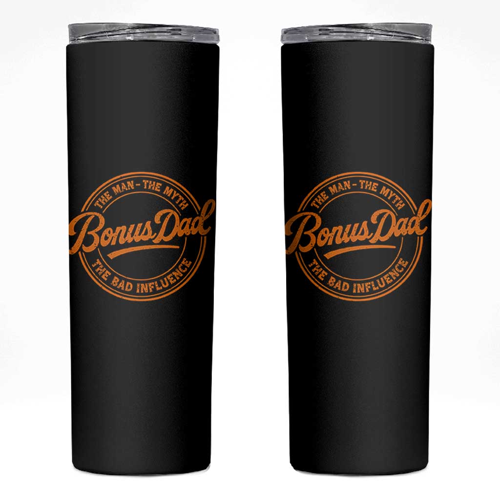Bonus Dad Skinny Tumbler Vintage The Man Myth Bad Influence Funny Step Dad