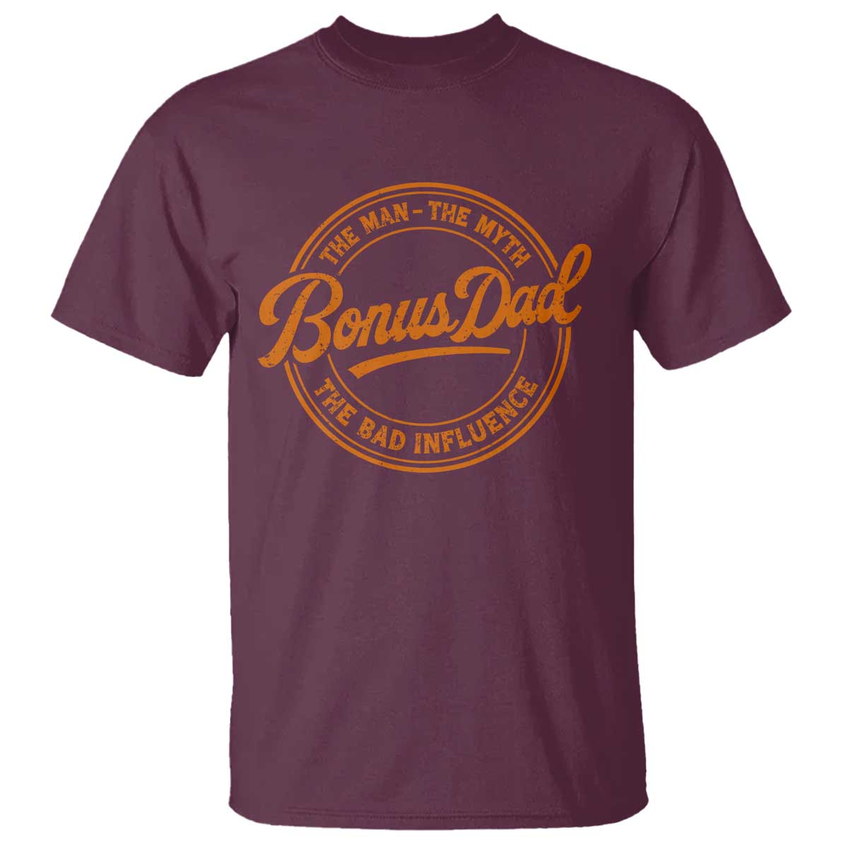 Bonus Dad T Shirt Vintage The Man Myth Bad Influence Funny Step Dad