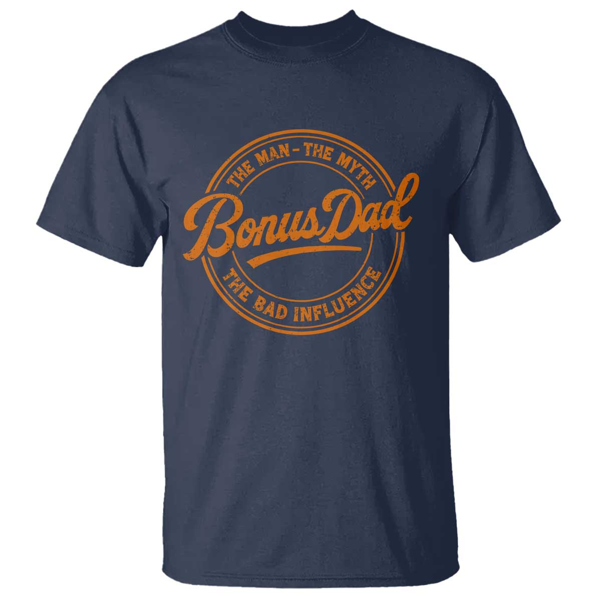 Bonus Dad T Shirt Vintage The Man Myth Bad Influence Funny Step Dad