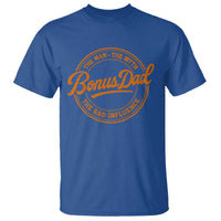 Bonus Dad T Shirt Vintage The Man Myth Bad Influence Funny Step Dad