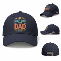 Bonus Dad Baseball Cap Not The Step Dad Im The Dad That Stepped Up