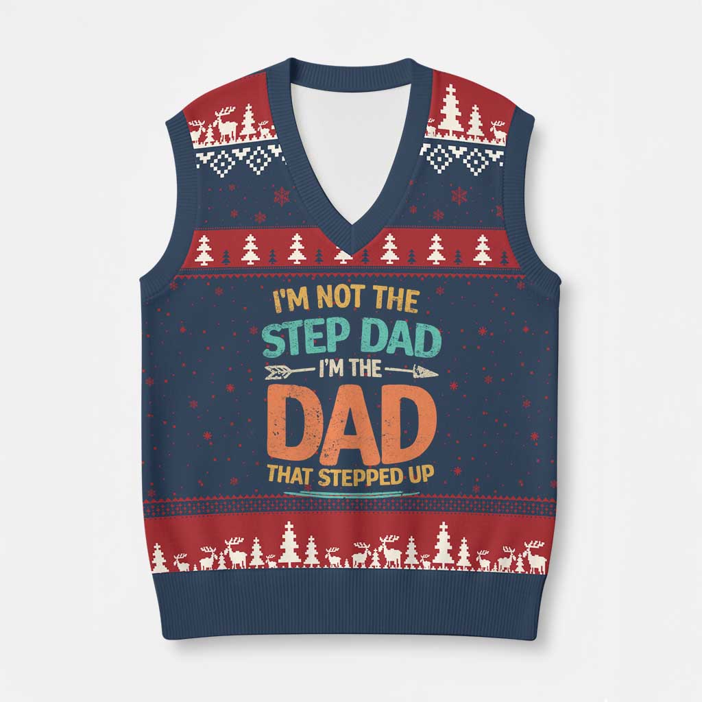 Bonus Dad V-Neck Knit Sweater Vest Not The Step Dad Im The Dad That Stepped Up