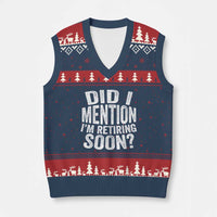 Did I Mention I'm Retiring Soon V-Neck Knit Sweater Vest Funny Retirement Retro