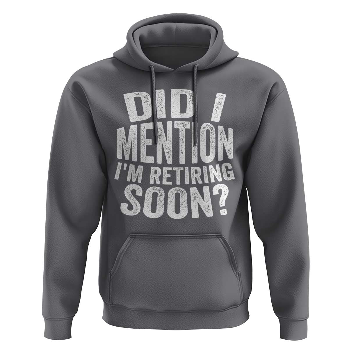 Did I Mention I'm Retiring Soon Hoodie Funny Retirement Retro