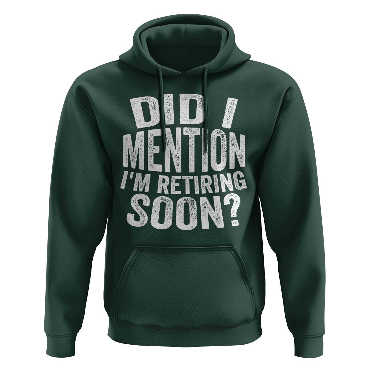 Did I Mention I'm Retiring Soon Hoodie Funny Retirement Retro