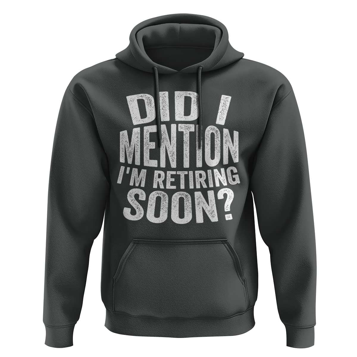 Did I Mention I'm Retiring Soon Hoodie Funny Retirement Retro