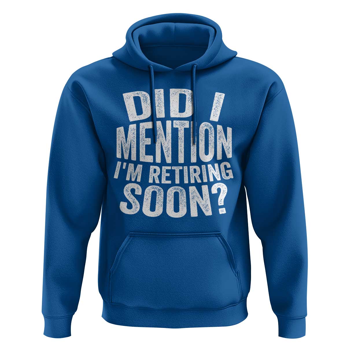 Did I Mention I'm Retiring Soon Hoodie Funny Retirement Retro