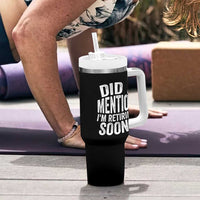 Did I Mention I'm Retiring Soon Tumbler With Handle Funny Retirement Retro