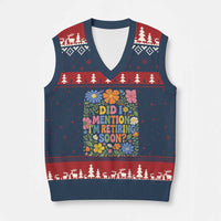 Did I Mention I'm Retiring Soon V-Neck Knit Sweater Vest Funny Retirement Retro Boho Flower