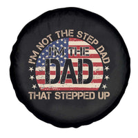 Bonus Dad Spare Tire Cover Not The Step Dad Im The Dad That Stepped Up USA Flag