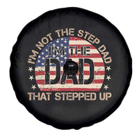 Bonus Dad Spare Tire Cover Not The Step Dad Im The Dad That Stepped Up USA Flag