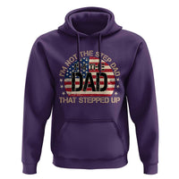 Bonus Dad Hoodie Not The Step Dad Im The Dad That Stepped Up USA Flag