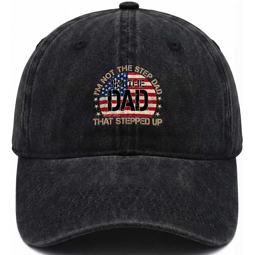 Bonus Dad Washed Cotton Baseball Cap Not The Step Dad Im The Dad That Stepped Up USA Flag