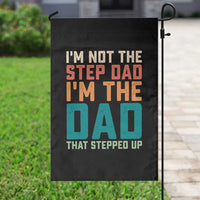 Funny Bonus Dad Garden Flag Retro Not The Step Dad Im The Dad That Stepped Up