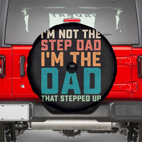 Funny Bonus Dad Spare Tire Cover Retro Not The Step Dad Im The Dad That Stepped Up