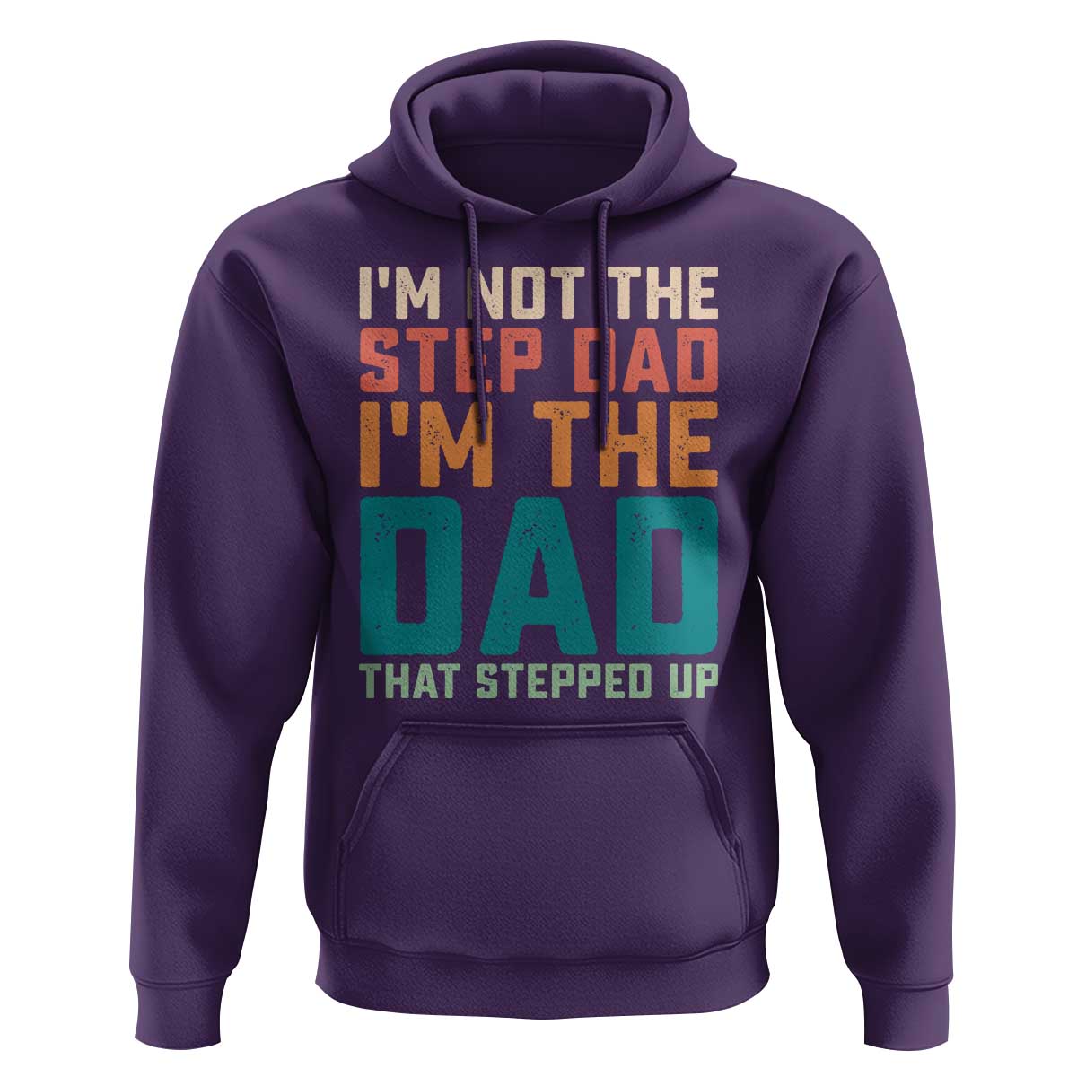 Funny Bonus Dad Hoodie Retro Not The Step Dad Im The Dad That Stepped Up
