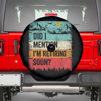 Did I Mention I'm Retiring Soon Spare Tire Cover Funny Retro Vintage Retirement