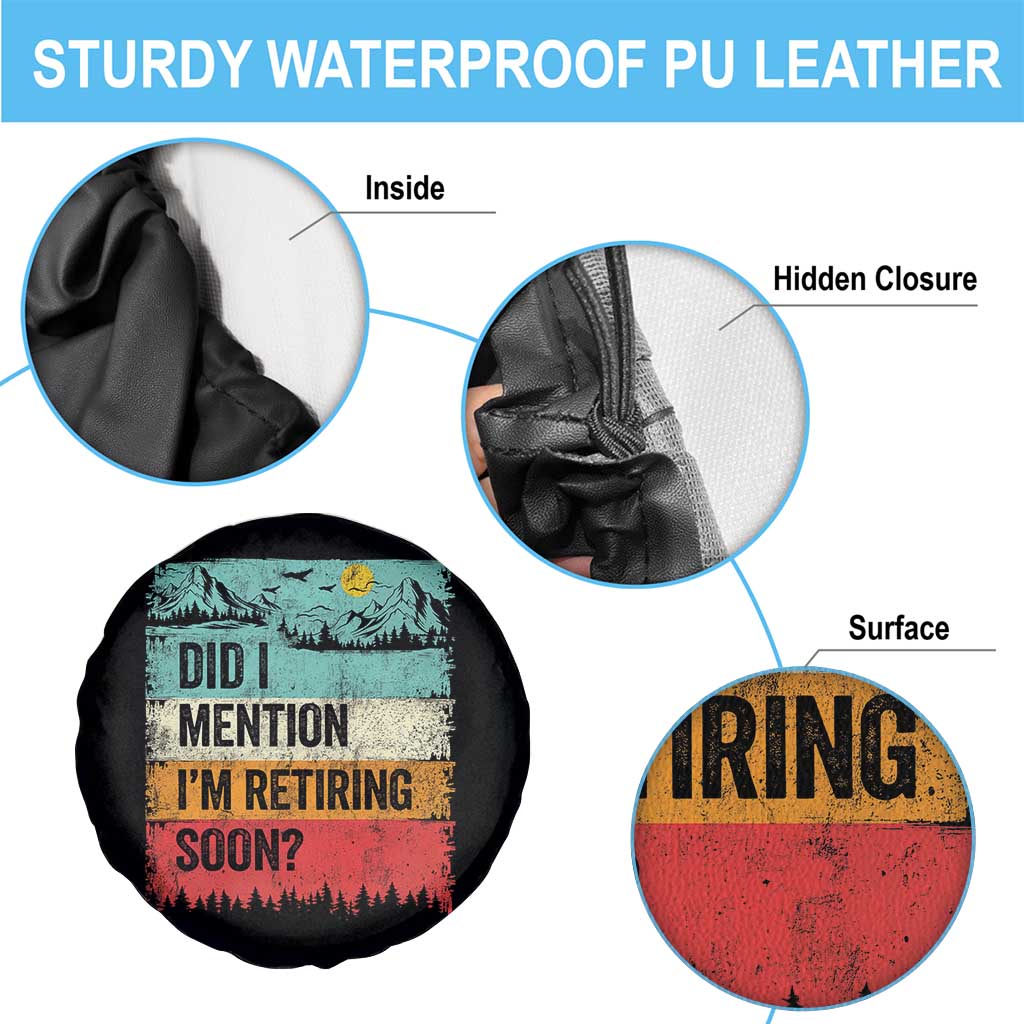 Did I Mention I'm Retiring Soon Spare Tire Cover Funny Retro Vintage Retirement