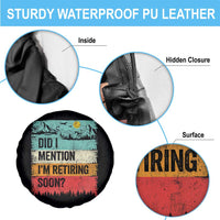Did I Mention I'm Retiring Soon Spare Tire Cover Funny Retro Vintage Retirement