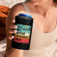 Did I Mention I'm Retiring Soon 4 in 1 Can Cooler Tumbler Funny Retro Vintage Retirement