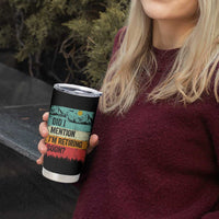 Did I Mention I'm Retiring Soon Tumbler Cup Funny Retro Vintage Retirement