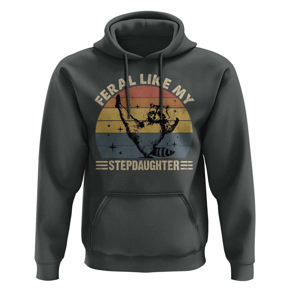 Bonus Dad Hoodie Retro Feral Raccoon Stepdad Gifts From Bonus Daughter Stepdaughter