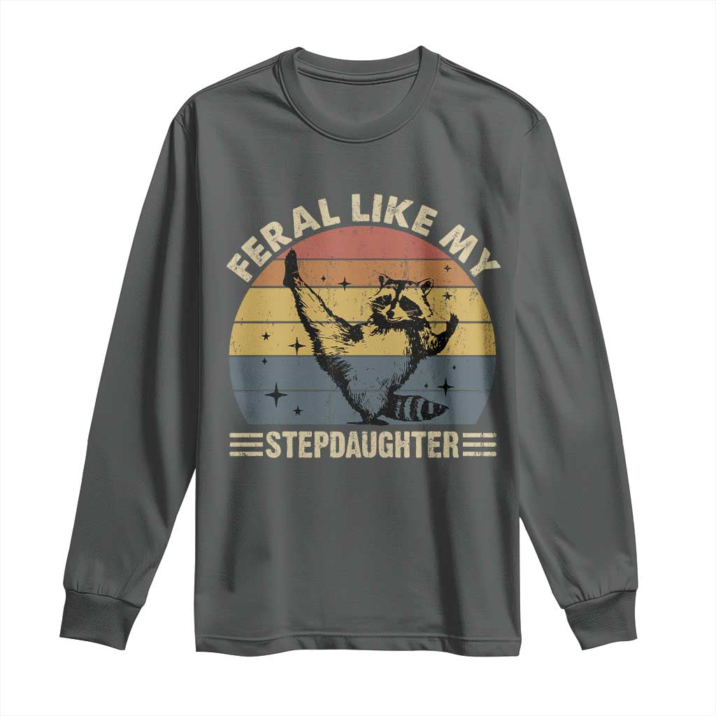 Bonus Dad Long Sleeve Shirt Retro Feral Raccoon Stepdad Gifts From Bonus Daughter Stepdaughter