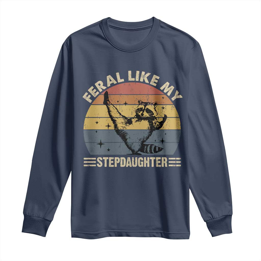 Bonus Dad Long Sleeve Shirt Retro Feral Raccoon Stepdad Gifts From Bonus Daughter Stepdaughter