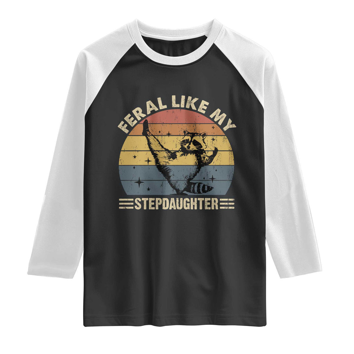 Bonus Dad Raglan Shirt Retro Feral Raccoon Stepdad Gifts From Bonus Daughter Stepdaughter