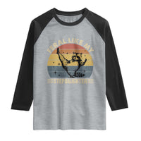 Bonus Dad Raglan Shirt Retro Feral Raccoon Stepdad Gifts From Bonus Daughter Stepdaughter