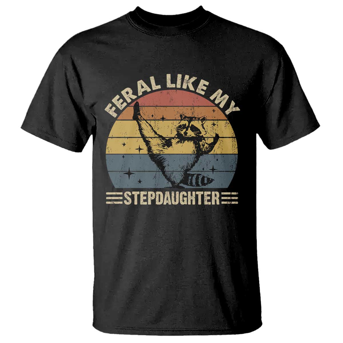 Bonus Dad T Shirt Retro Feral Raccoon Stepdad Gifts From Bonus Daughter Stepdaughter