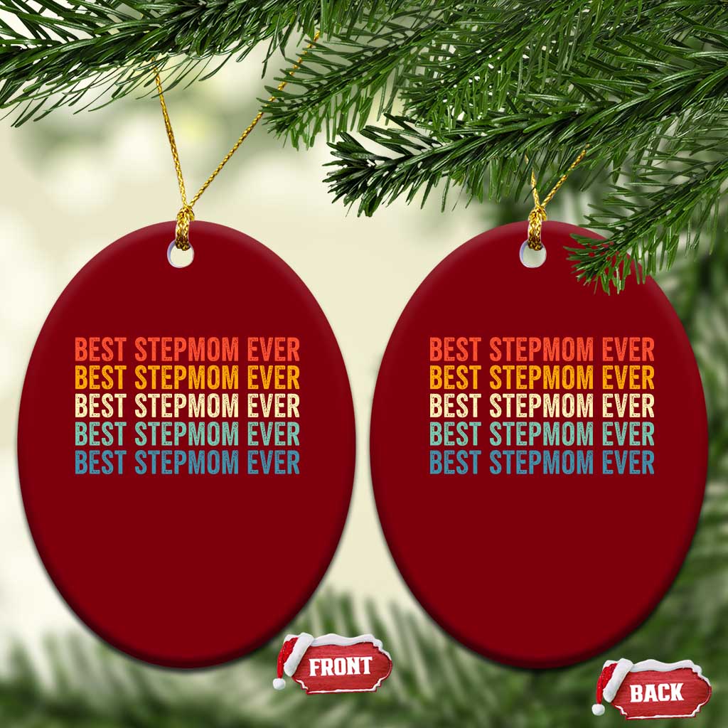 Best Stepmom Ever Ceramic Ornament Funny Retro StepMom Bonus Mom