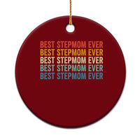 Best Stepmom Ever Ceramic Ornament Funny Retro StepMom Bonus Mom