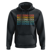 Best Stepmom Ever Hoodie Funny Retro StepMom Bonus Mom