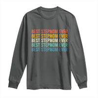 Best Stepmom Ever Long Sleeve Shirt Funny Retro StepMom Bonus Mom