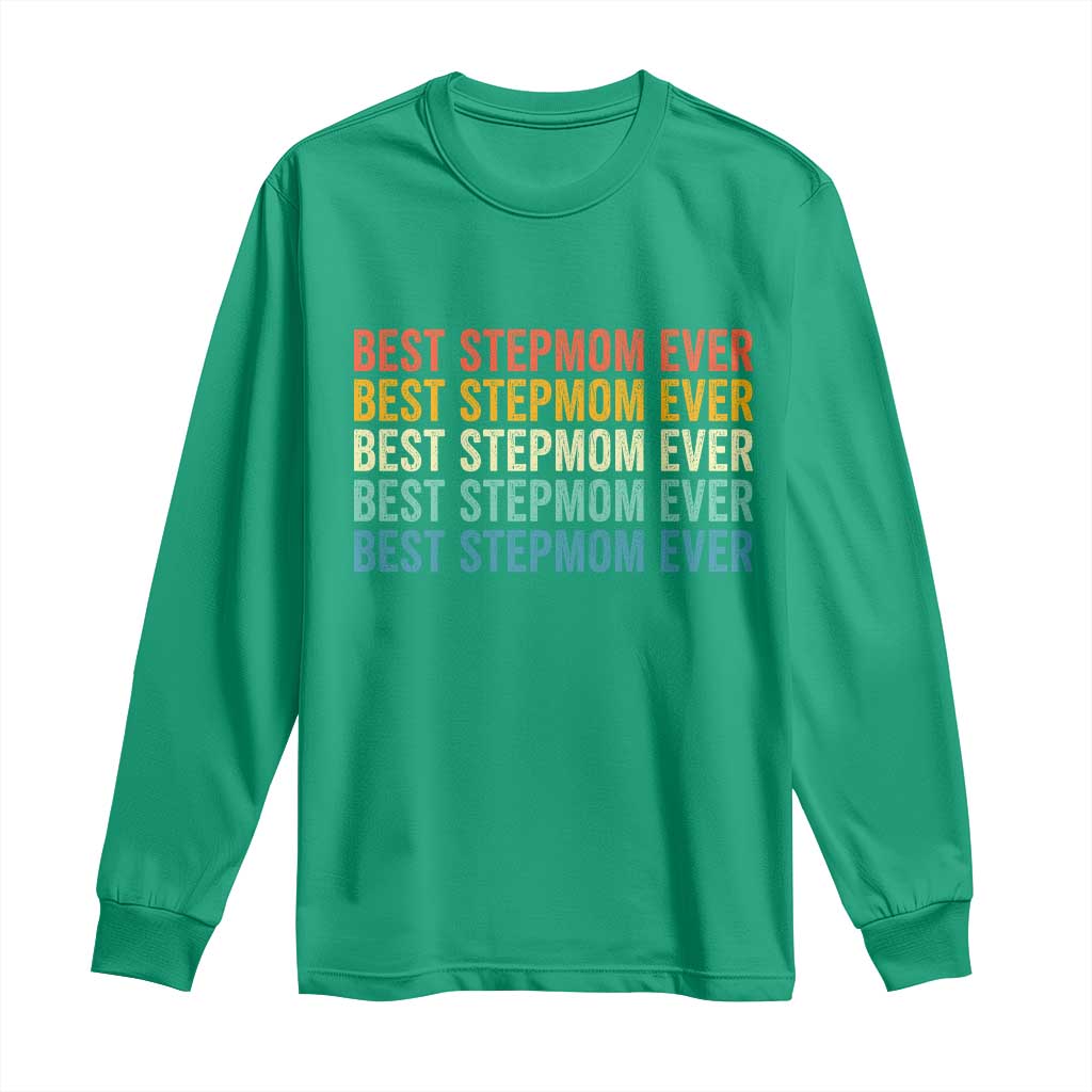 Best Stepmom Ever Long Sleeve Shirt Funny Retro StepMom Bonus Mom
