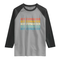 Best Stepmom Ever Raglan Shirt Funny Retro StepMom Bonus Mom