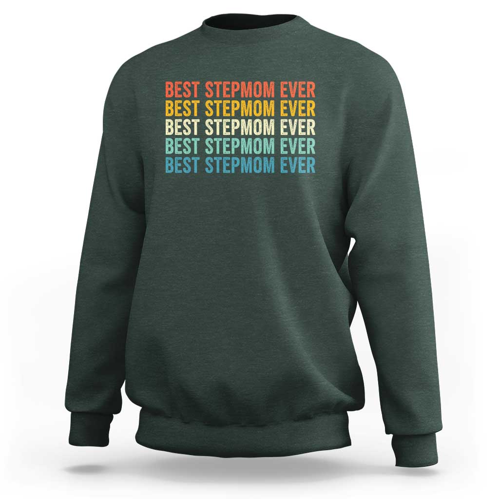 Best Stepmom Ever Sweatshirt Funny Retro StepMom Bonus Mom