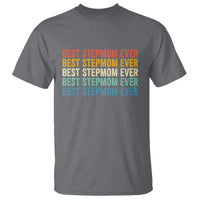 Best Stepmom Ever T Shirt Funny Retro StepMom Bonus Mom