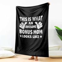 Funny Stepmom Throw Blanket This Is What An Awesome Bonus Mom Looks Like