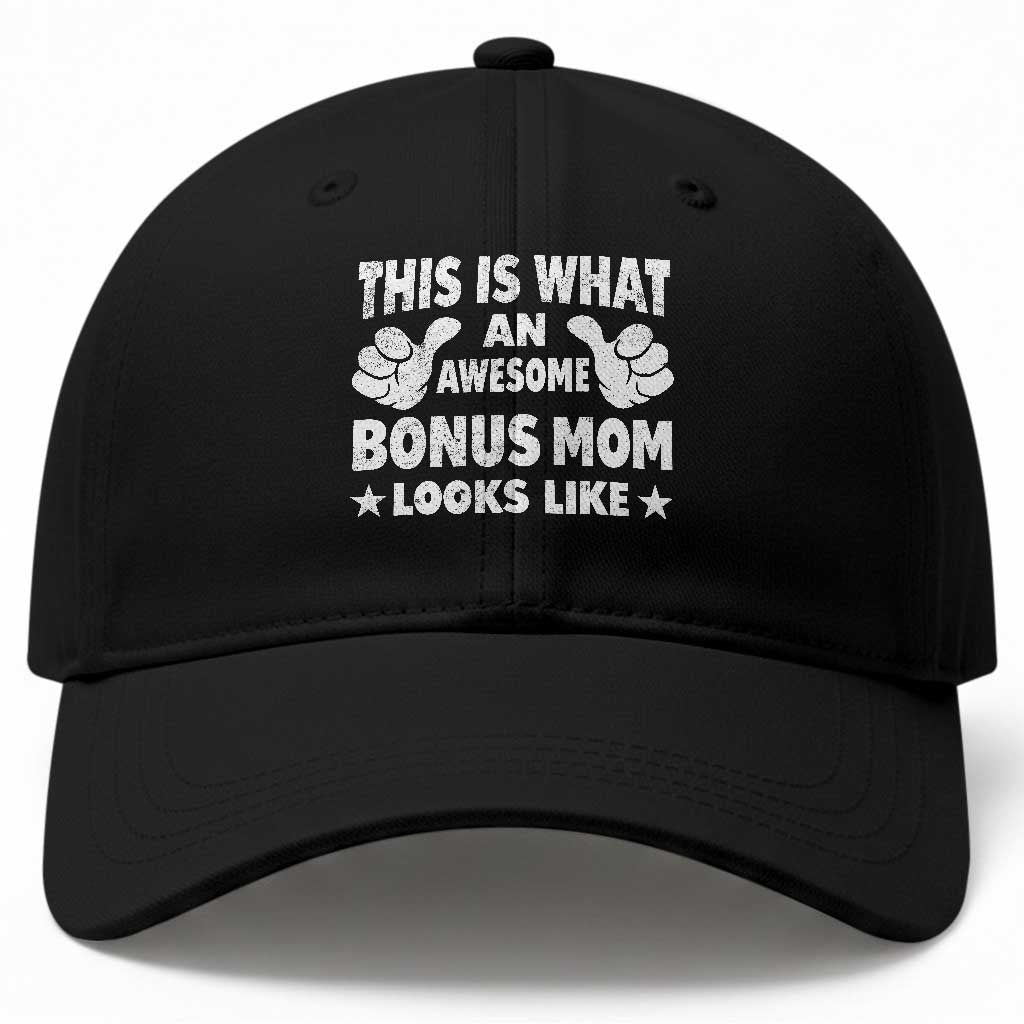 Funny Stepmom Baseball Cap This Is What An Awesome Bonus Mom Looks Like